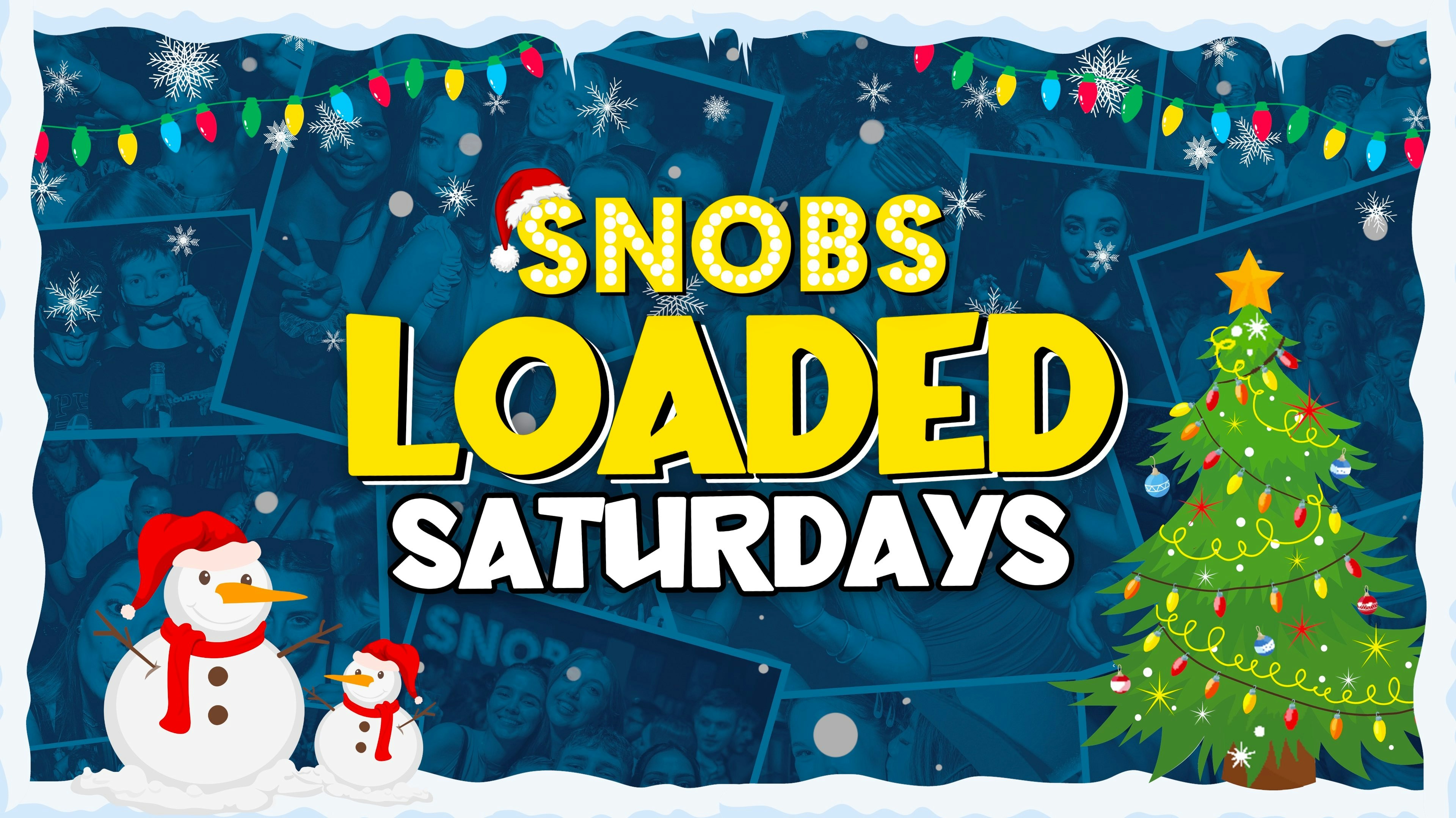 LOADED SATURDAYS [TONIGHT!] – 9th Dec
