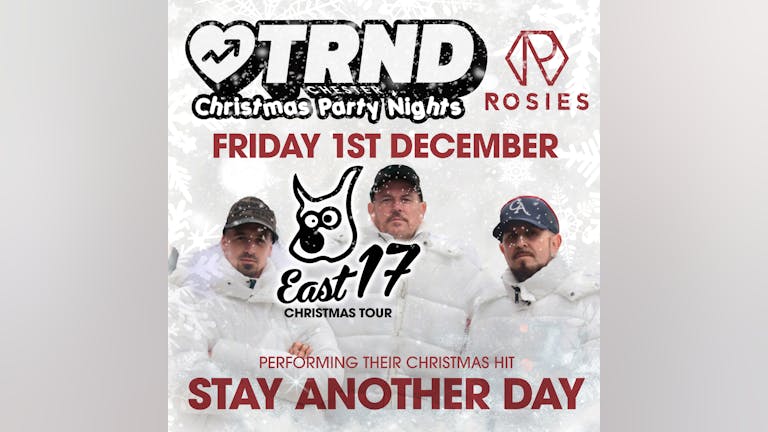 TRND Chester with East 17