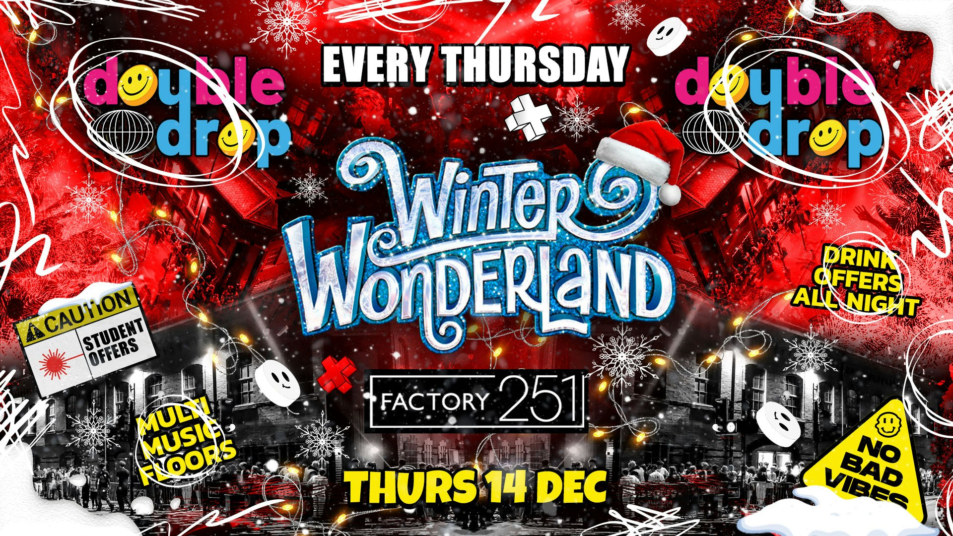 🎅 END OF TERM PARTY | DOUBLE DROP ⚠️ FACTORY !!  MANCHESTER’S BIGGEST THURSDAY 2 YEARS RUNNING 🚧