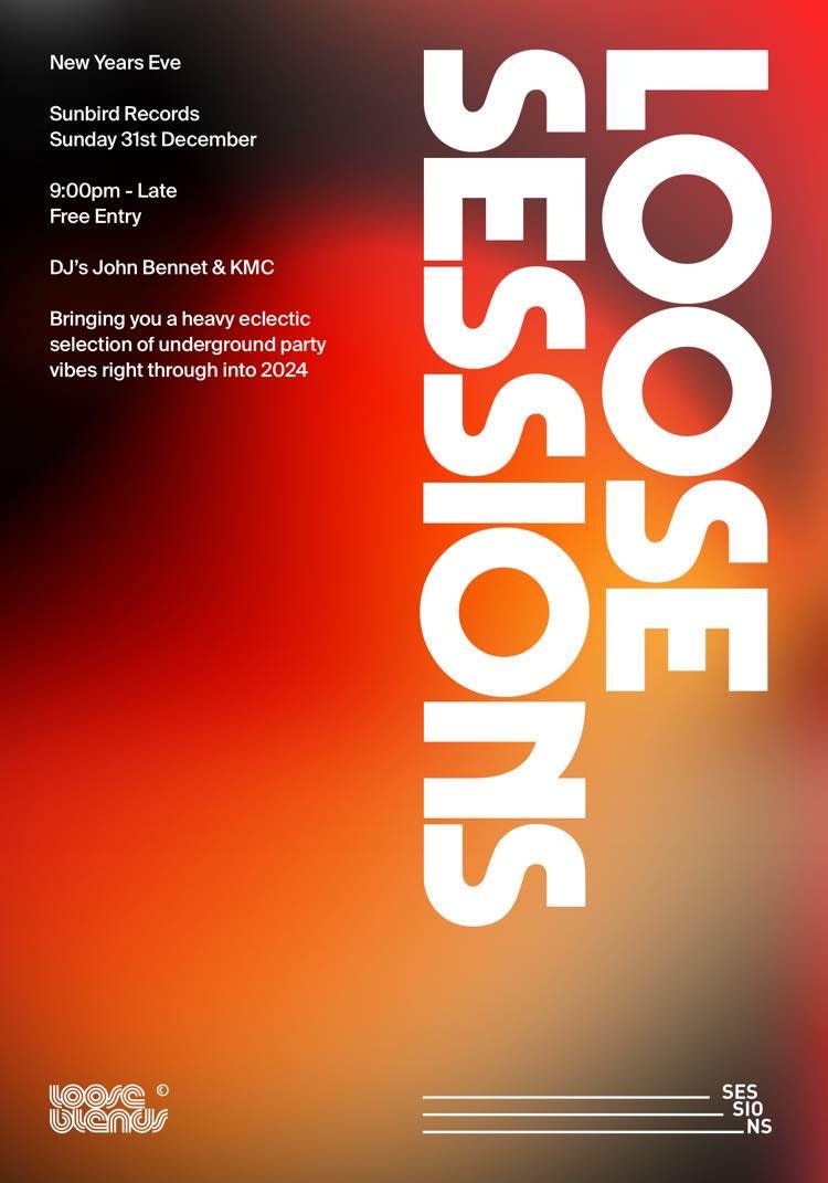 Loose Sessions – Sunday 31st December 2023  | Sunbird Records, Darwen