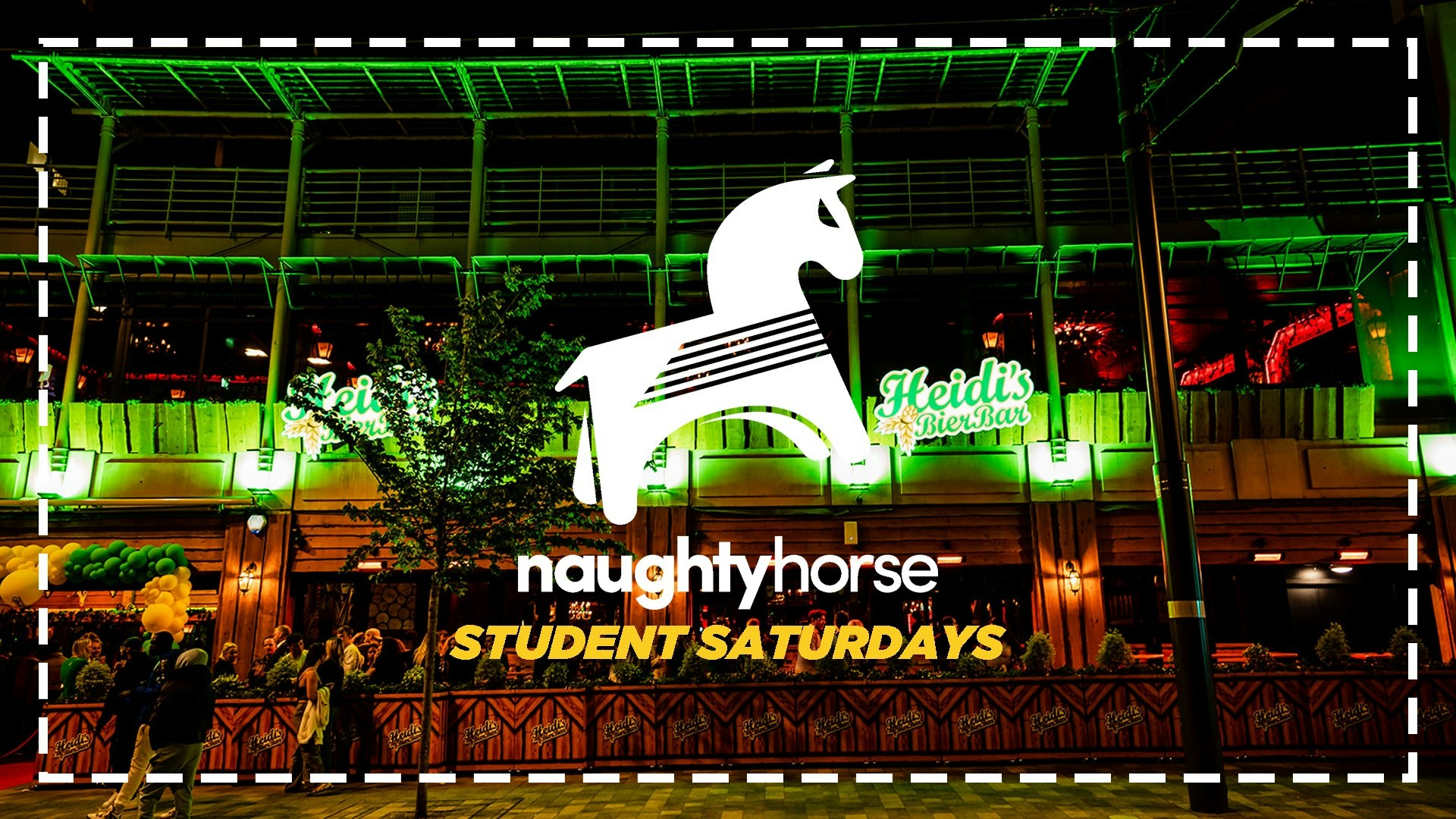 Student Saturdays: END OF TERM – HEIDIS! [Discounted drinks wristband ONLY with fatsoma tickets]
