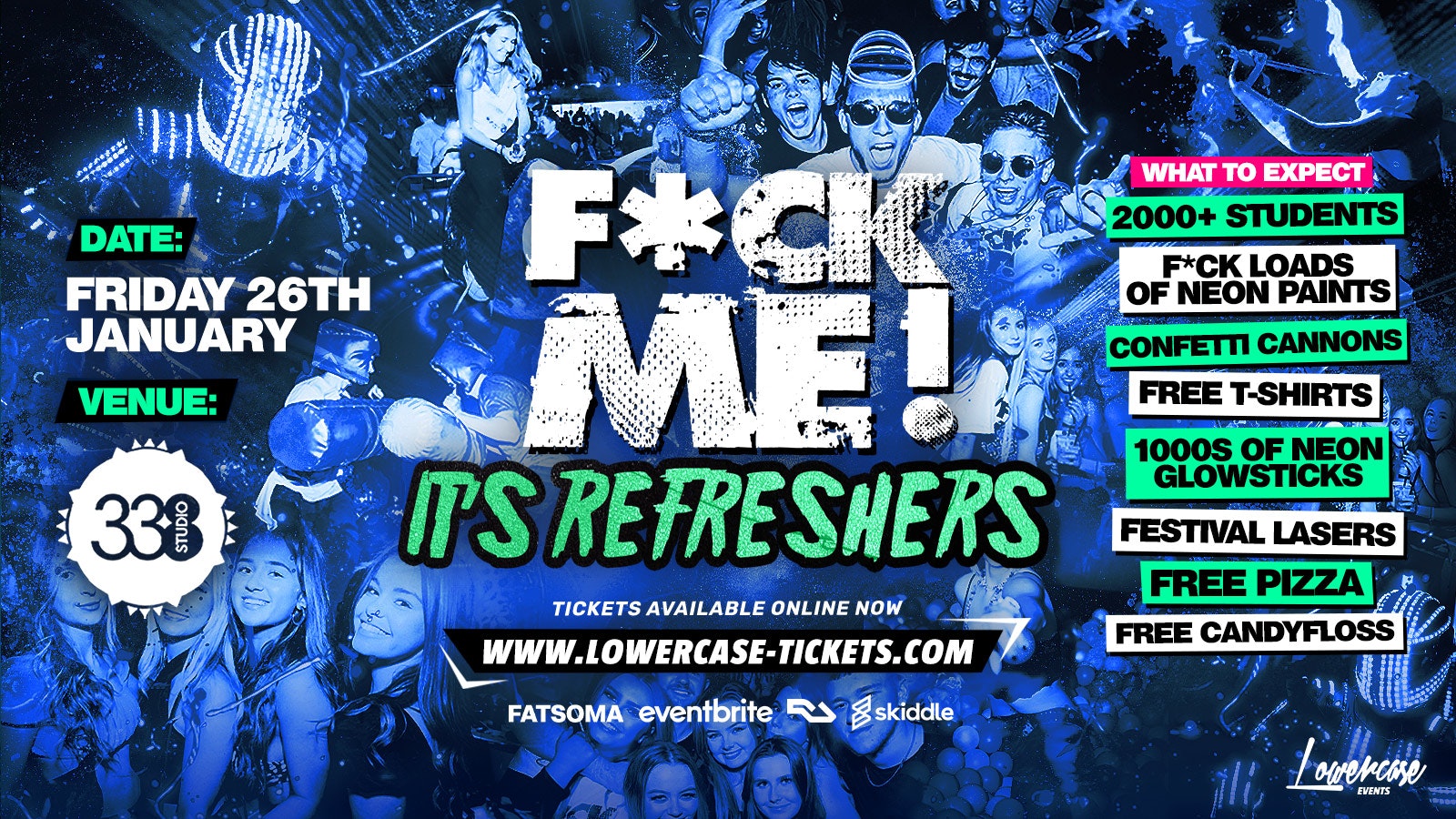 F*CK ME ITS RE-FRESHERS 2024 @ STUDIO 338🔥 – FIRST 400 TICKETS ARE ONLY £3 🏆