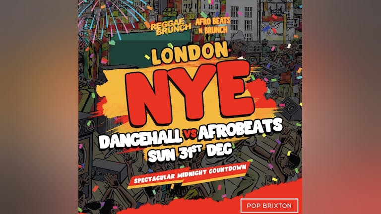 NYE23 - Dancehall vs Afrobeats LONDON - Sun 31st Dec