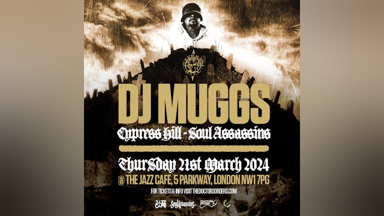 DJ MUGGS  (Cypress Hill / Soul Assassins)