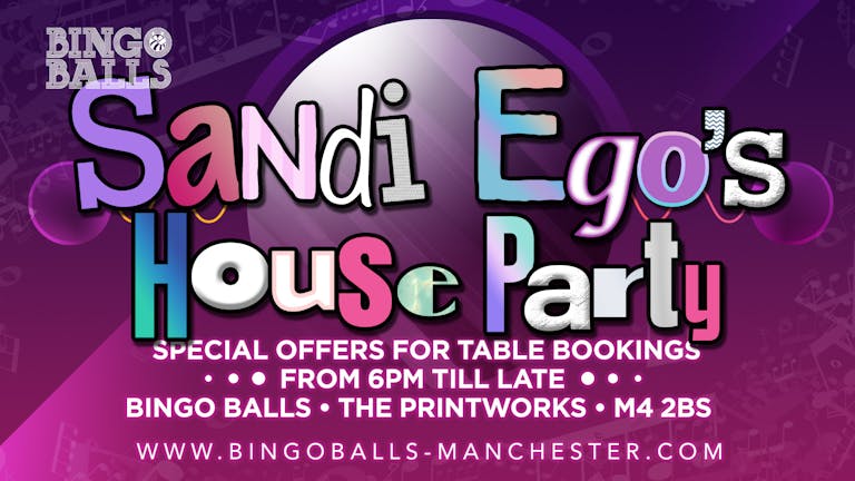Sandi Ego's HOUSE PARTY | Bingo Balls