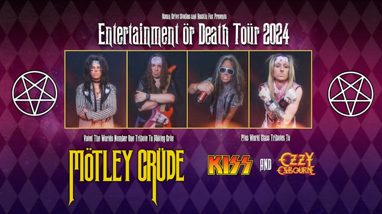 Entertainment or Death Tour 2024 - Motley Crue - KISS - Ozzy