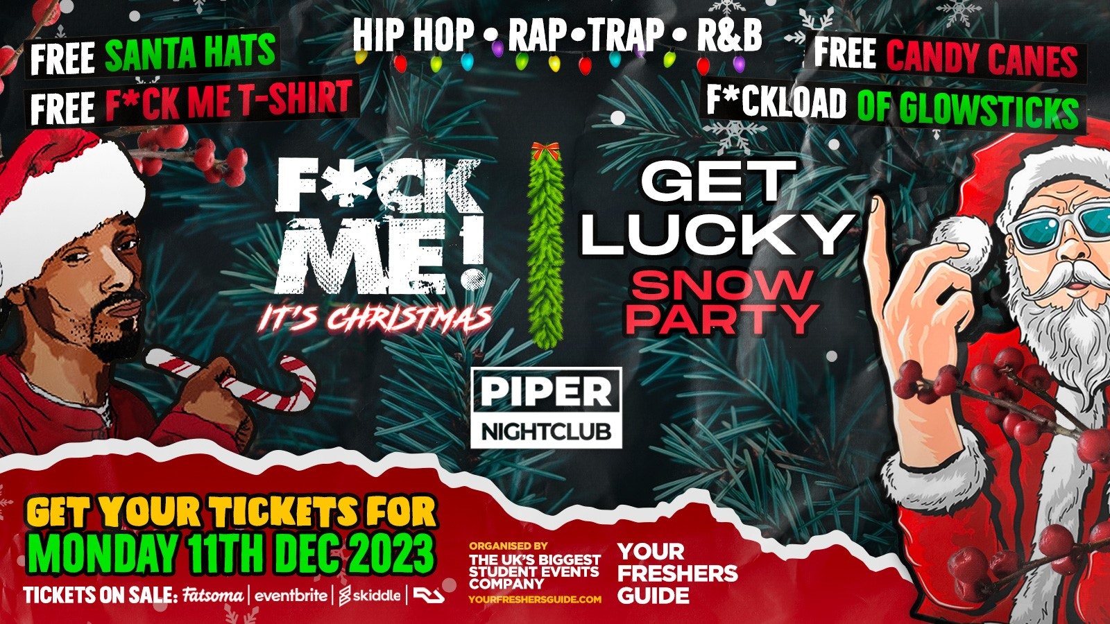 F*CK ME It’s XMAS x Get Lucky Snow Party – HULL