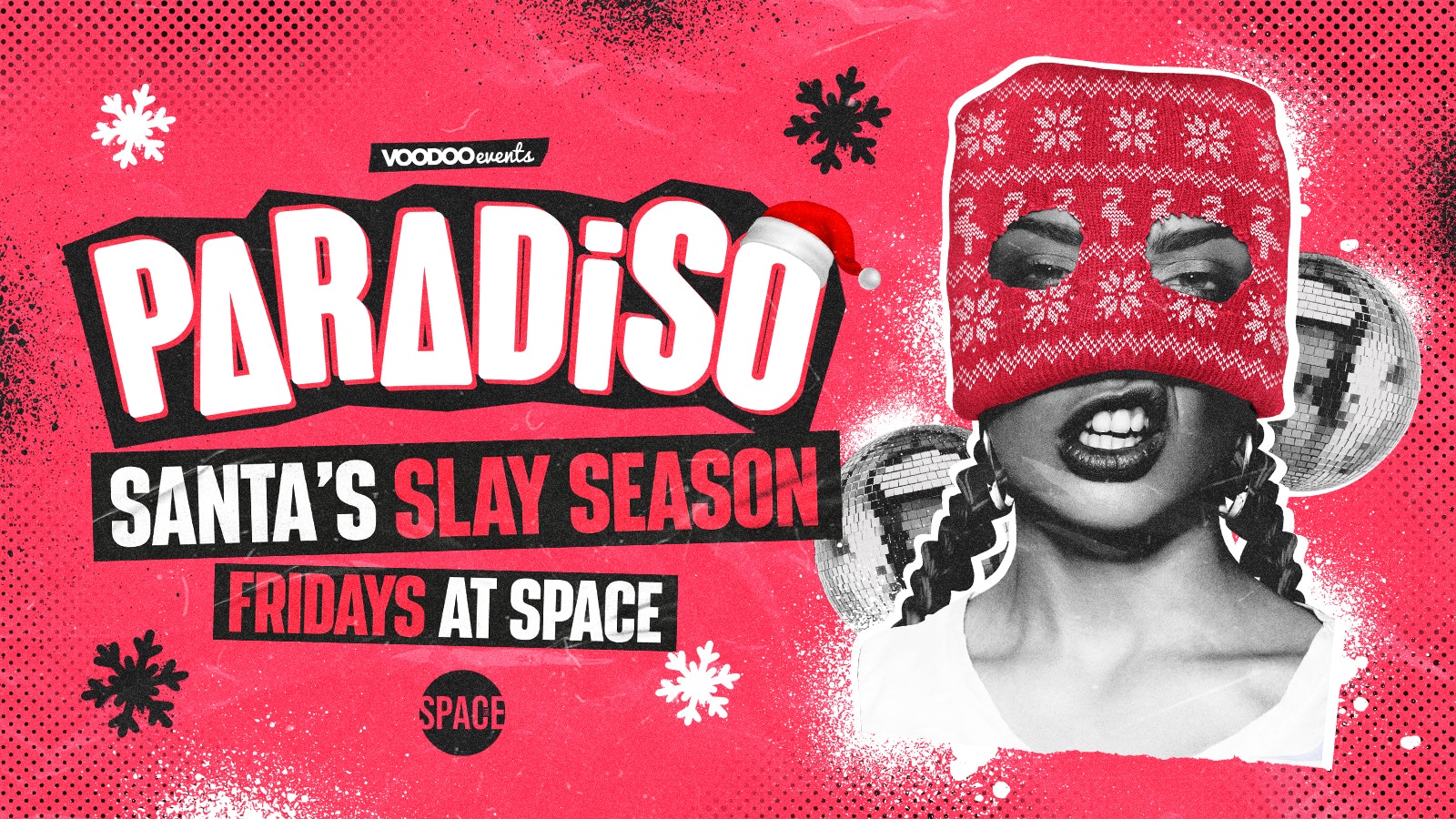 Paradiso Fridays at Space *SANTA’s SLAY SEASON* – 22nd December