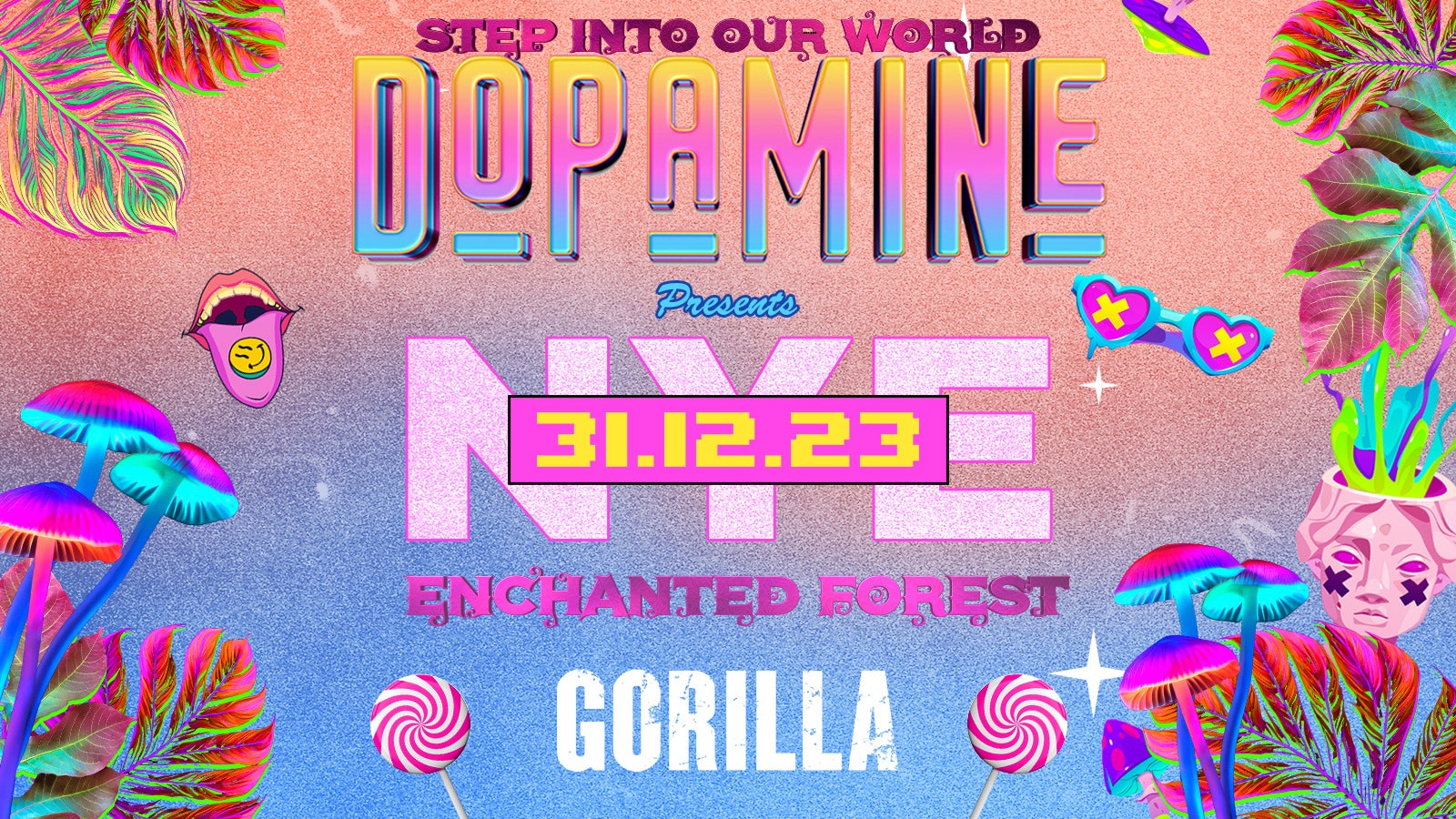 DOPAMINE presents NYE 2023 @ GORILLA 🦄🌲🍄90% SOLD OUT🚨Manchester’s Biggest NYE Event – 31.12.2023 ☄️🐰😵‍💫🎉