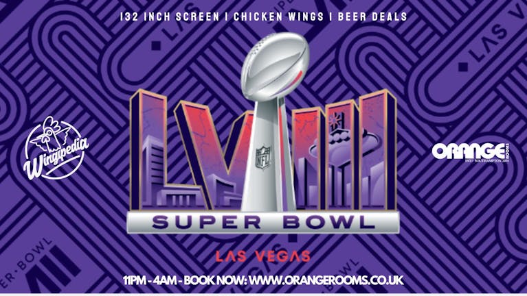 SUPER-BOWL PARTY 2024 - Sunday 11th February. 