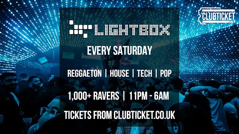 Lightbox Vauxhall Every Saturday / Superclub / 3 Room Mega Party / Open till 6am