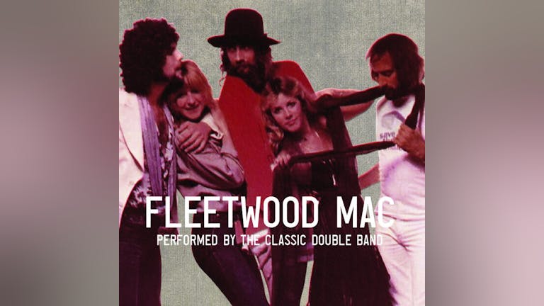 Fleetwood Mac performed by The Classic Double Band - Liverpool 