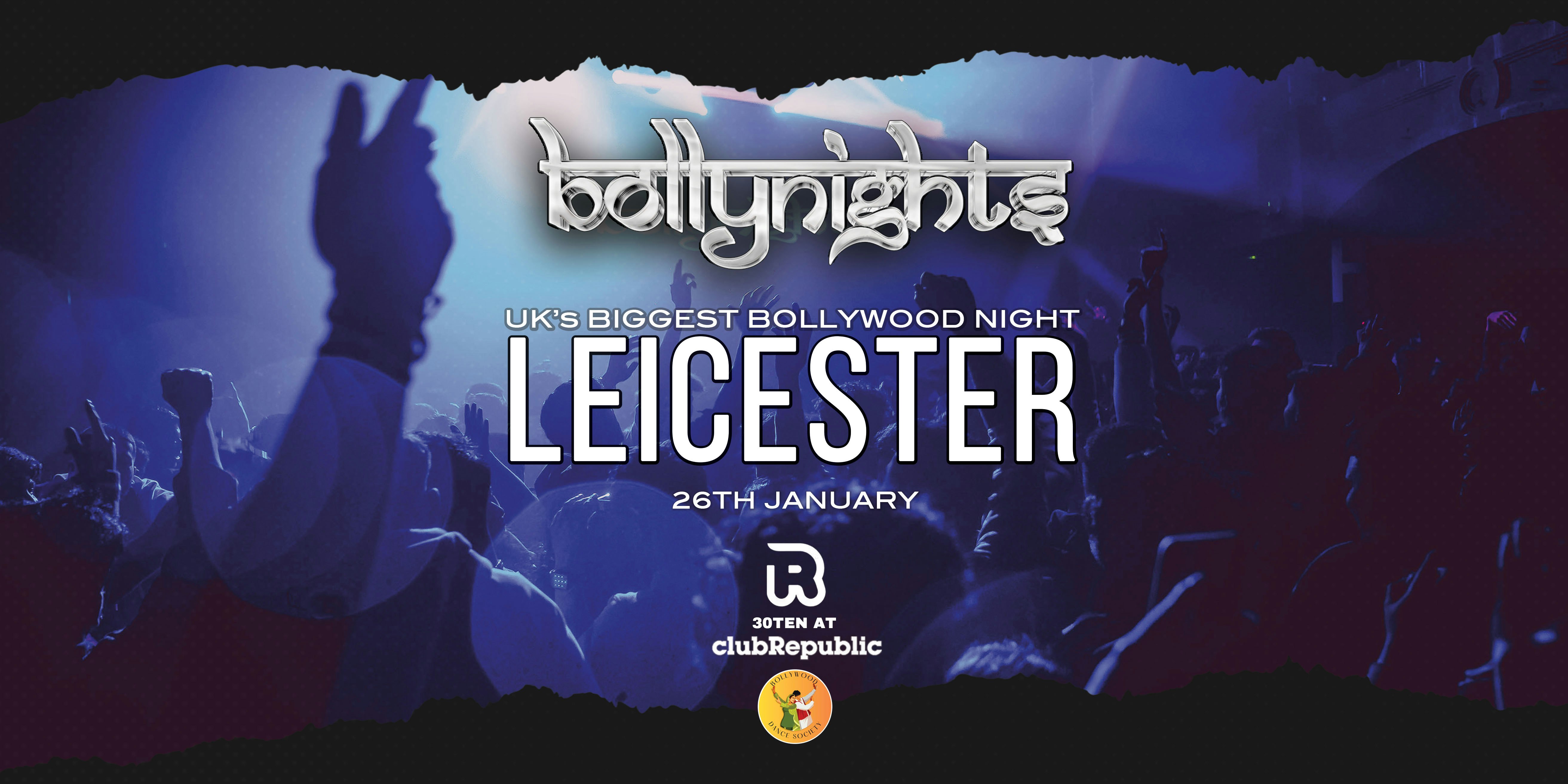 Bollynights Leicester: Friday 26th January  | 30TEN AT Club Republic