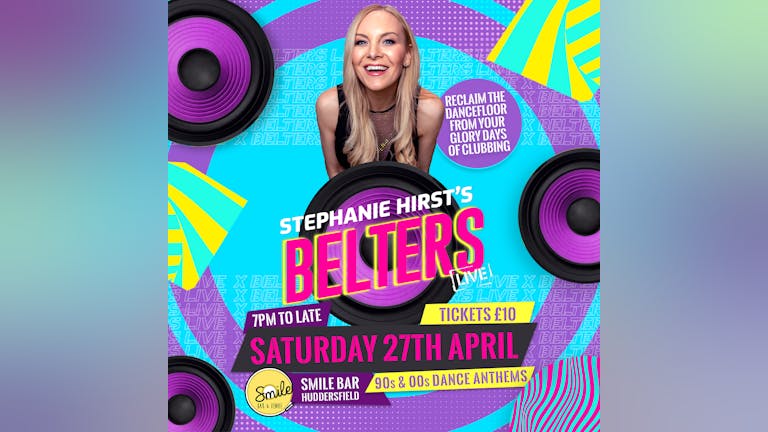 STEPHANIE HIRST'S BELTERS LIVE