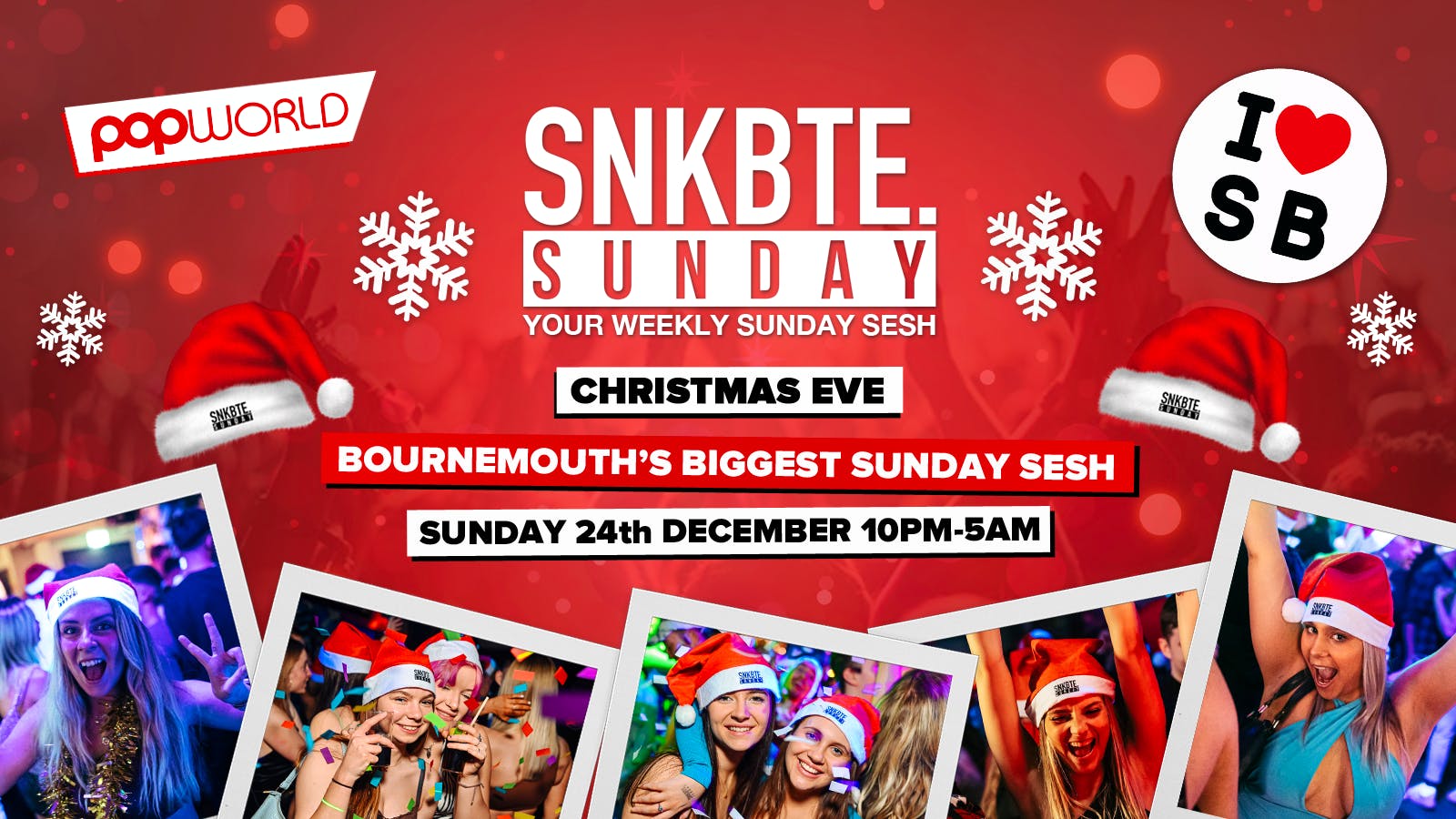 Snakebite Sundays @Popworld // Christmas Eve