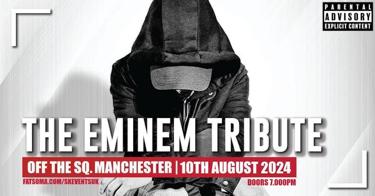 The Eminem Tribute - Off The Sq. Manchester - 10th August 2024