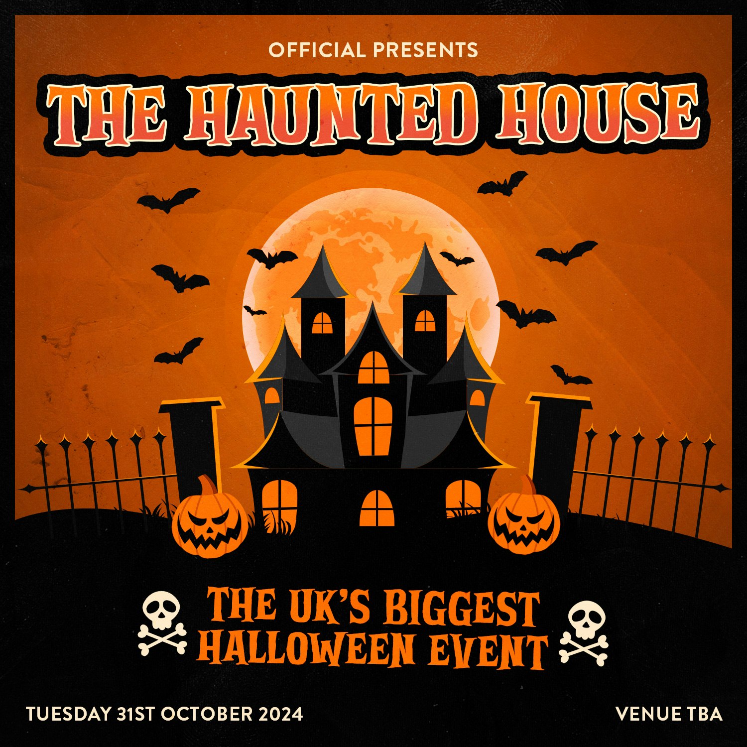 OFFICIAL – THE HAUNTED HOUSE – PRE REG TICKETS