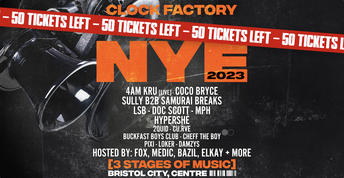 New Years Eve 2023 – Clock Factory, Bristol