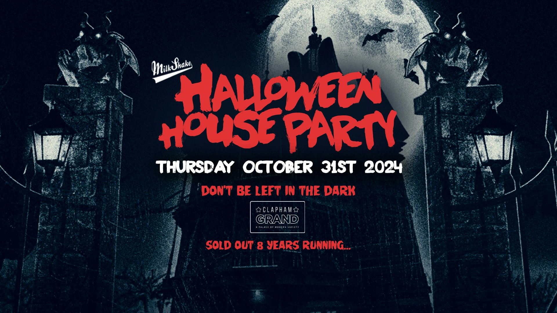 🚫 SOLD OUT 🚫 Milkshake Halloween Haunted House Party 2024 – The Clapham Grand 👻 BOOK NOW  👻 🚫 SOLD OUT 🚫