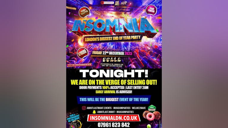 INSOMNIA LDN - London's BIGGEST End Of Year Party - DOOR PAYMENTS ACCEPTED UNTIL 2AM