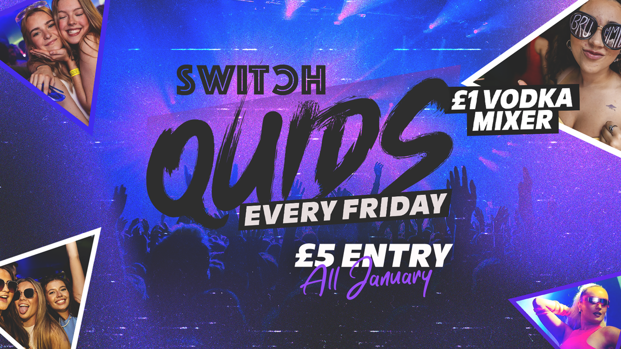 QUIDS | Friday | The Original £1 Vodka Mixer All Night + £1 G*List