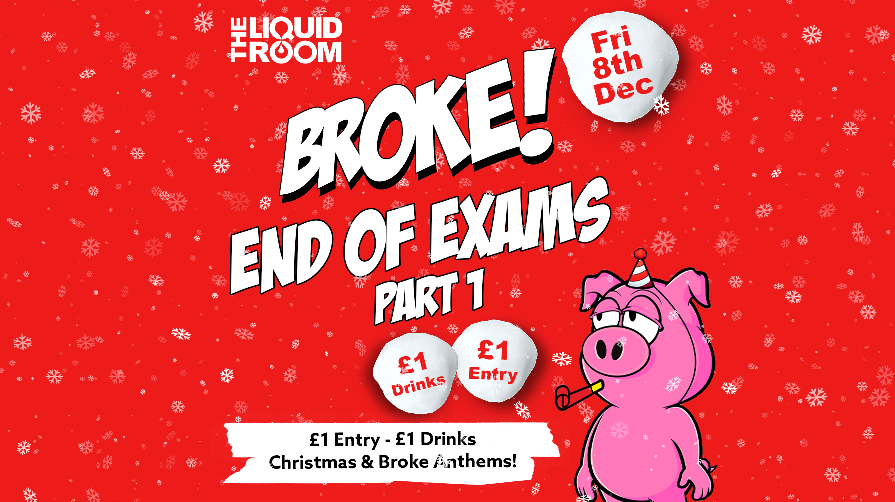 BROKE! FRIDAYS | 8TH DECEMBER | END OF EXAMS PT 1