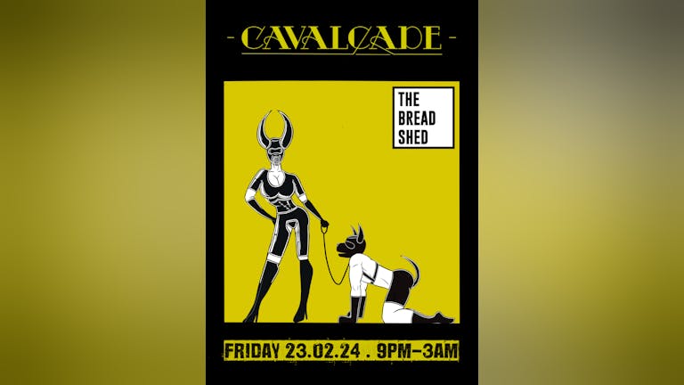 The Cavalcade Club - Queer Alt/Pop/Rock Night with Fetish Circus Cabaret