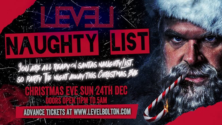 Christmas Eve  - Santa's Naughty List 11pm to 4am @ Level 