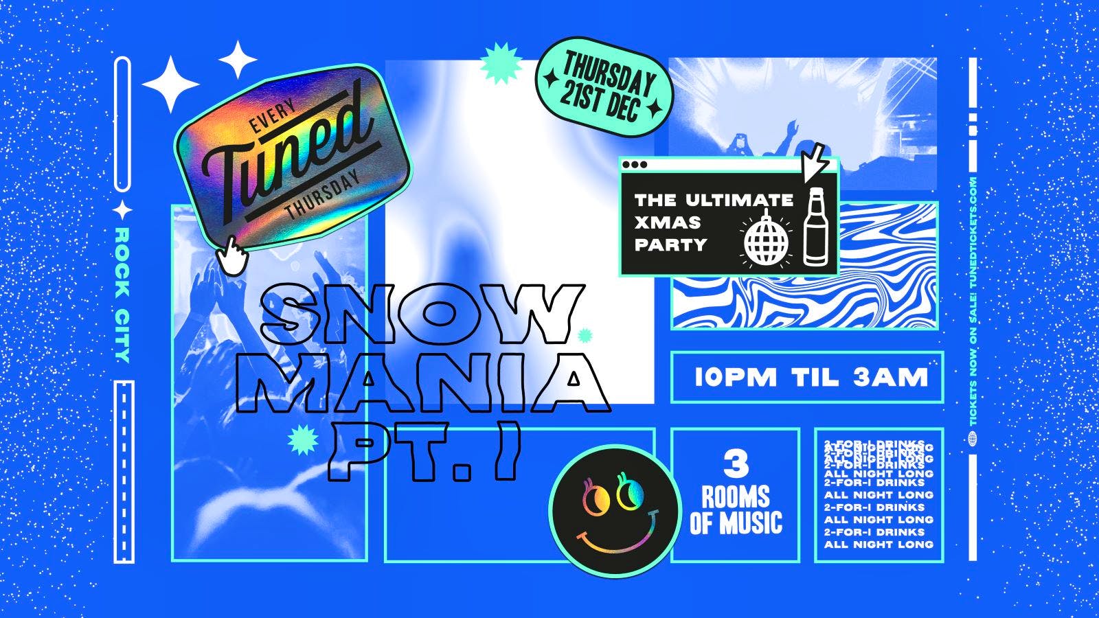 Tuned - SNOWMANIA PT1 - Nottingham's Biggest Student Night - 2-4-1