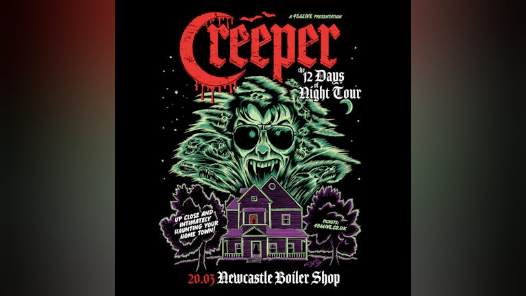 Creeper | Newcastle