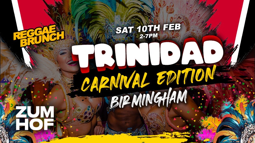 The Reggae Brunch BHAM – Trinidad Carnival Special – Sat 10th February