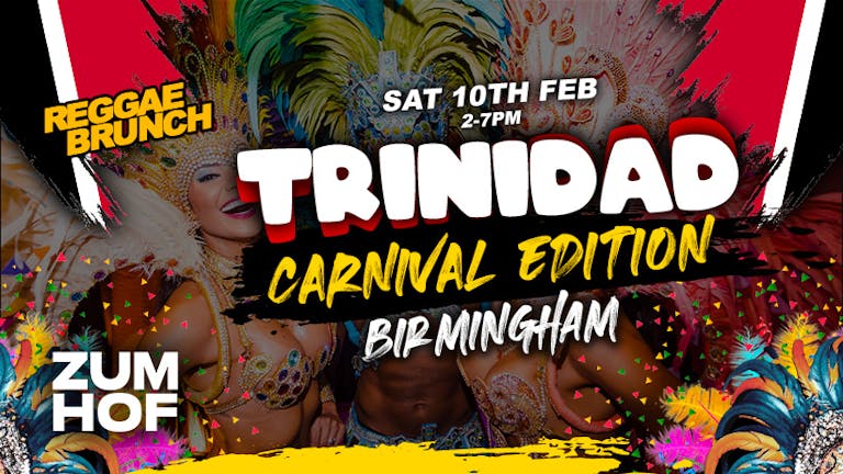 The Reggae Brunch BHAM - Trinidad Carnival Special - Sat 10th February