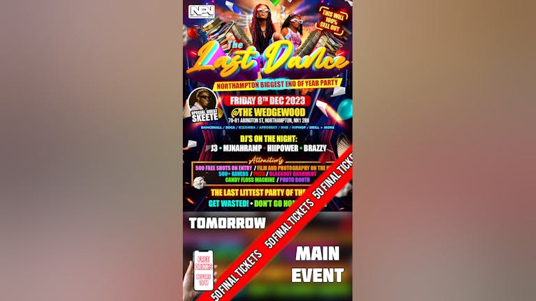 THE LAST DANCE - NORTHAMPTON BIGGEST END OF THE YEAR PARTY {SKEETE PERFORMING LIVE} 
