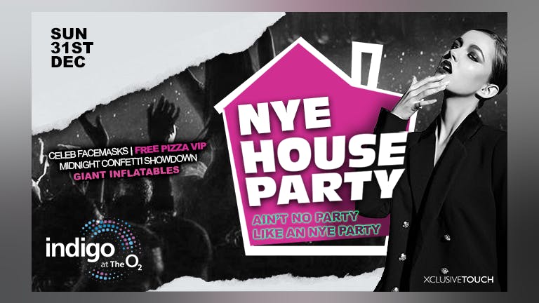 🚫 SOLD OUT 🚫 New Years Eve @ The o2 Arena - (Indigo at the o2)  🥳 THE BIG HOUSE PARTY!  🥳 🚫 SOLD OUT 🚫