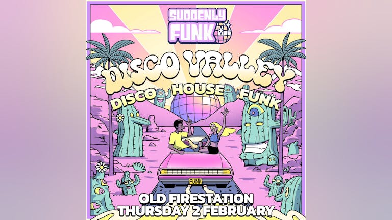Suddenly Funk presents Disco Valley