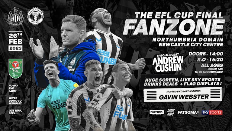 (SOLD OUT!) The EFL Cup Final Fanzone, Newcastle + Special Guest Andrew Cushin