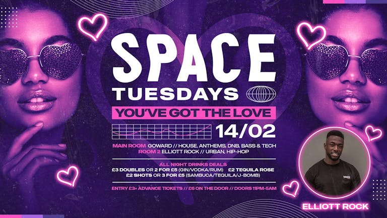 Space Tuesdays - You've Got The Love - 14th February - Valentines Special