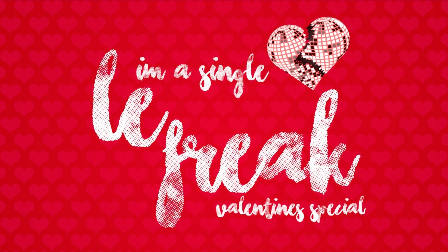 Le Freak – Valentines Special | theCut | 14th February
