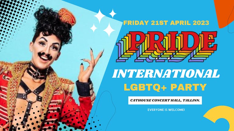 PRIDE - Tallinn's Biggest International LGBTQ+ Party