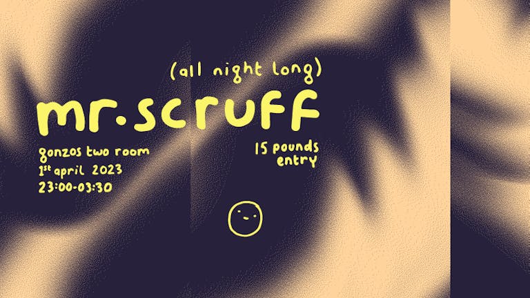 Mr Scruff - All Night Long 