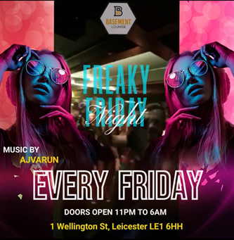 FREAKY FRIDAY // @DJ AJ VARUN at The Basement, Leicester on 10th Mar ...