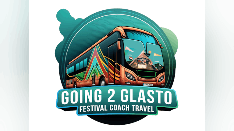 Cardiff Going To Glasto - Glastonbury Coach Travel 
