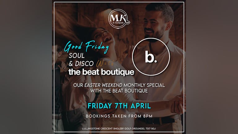 Manjaros Ingleby presents GOOD FRIDAY Soul & Disco with The Beat Boutique (Friday 7th April)
