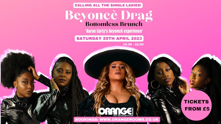 Beyonce Drag Brunch! Hosted by Britain's got talents Aaron Carty!