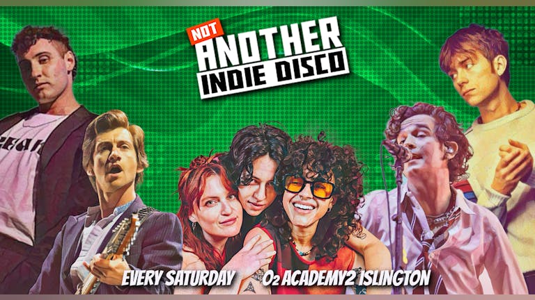 Not Another Indie Disco - 11th March *Tickets off sale at 9pm. Pay on door after*