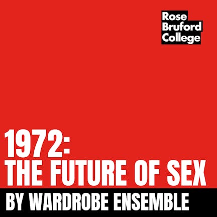 1972 The Future Of Sex By Wardrobe Ensemble At Rose Bruford College 