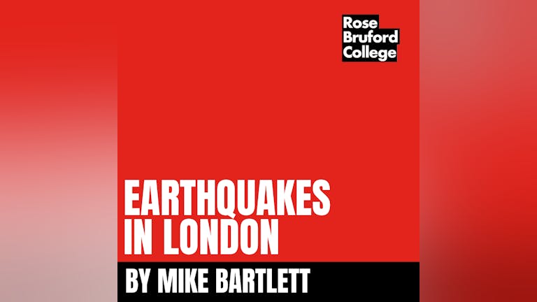 Earthquakes in London by Mike Bartlett