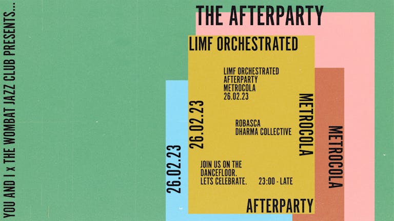 The LIMF Orchestrated After-Party