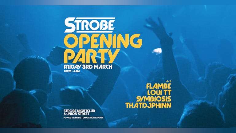Strobe Nightclub - Opening Party