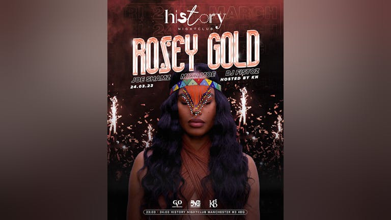 Fridays at History - ROSEY GOLD - JOE SHAMZ - MIXRMOE - DJ FISTOZ Amapiano / Afrobeats